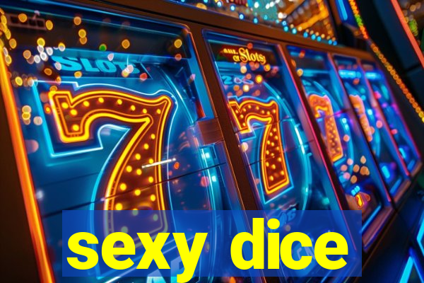 sexy dice